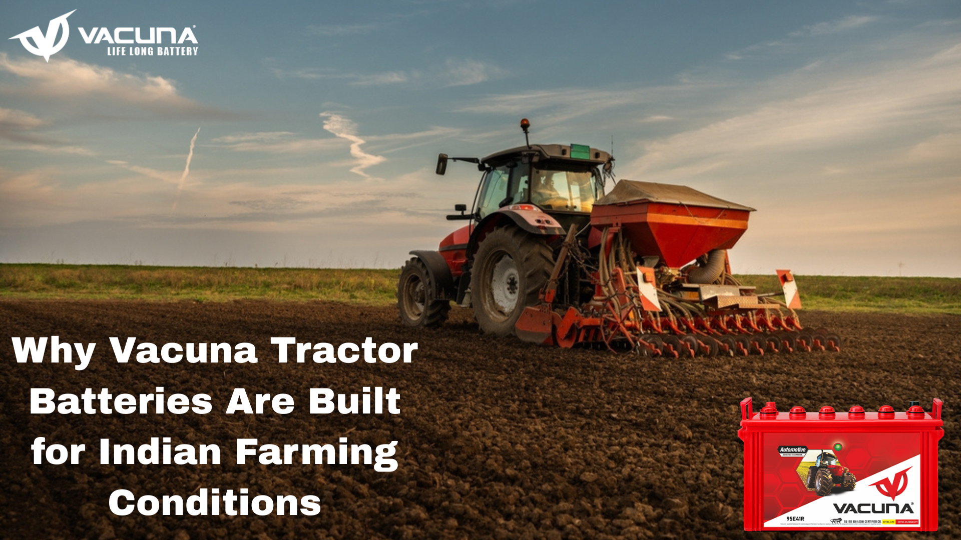 Why Vacuna Tractor Batteries Are Built for Indian Farming Conditions