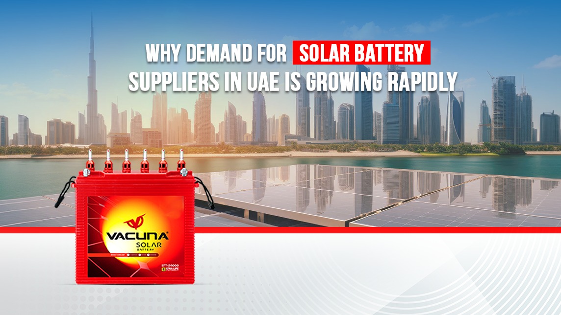 Why Demand for Solar Battery Suppliers in UAE Is Growing Rapidly