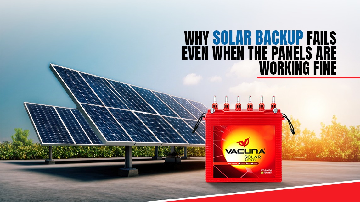 Why Solar Backup Fails Even When The Panels Are Working Fine